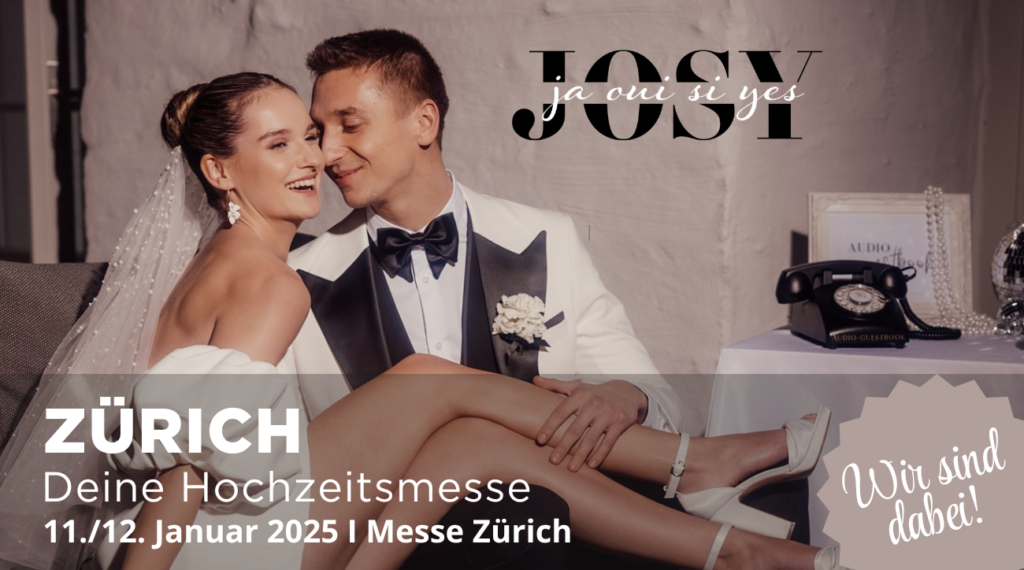 Anzeige zur Hochzeitsmesse von JOSY in Zürich im Januar 2025